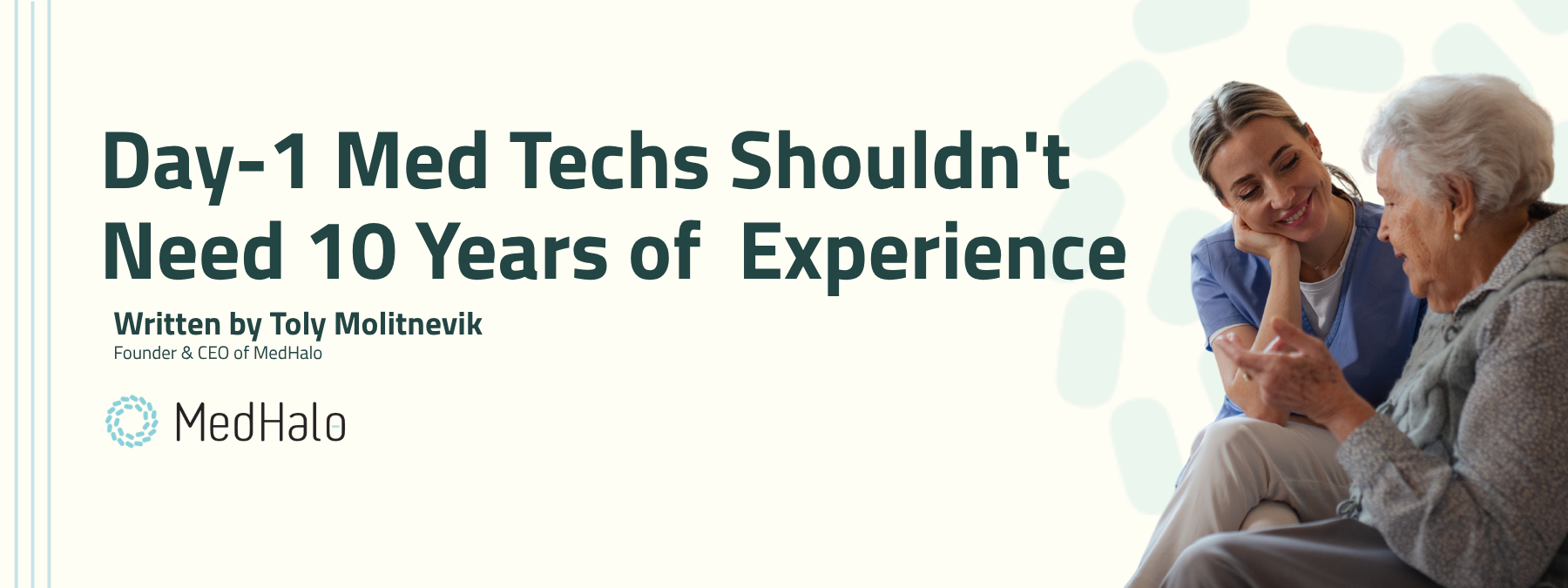 Day-1 Med Techs Shouldn't Need Ten Years of Experience