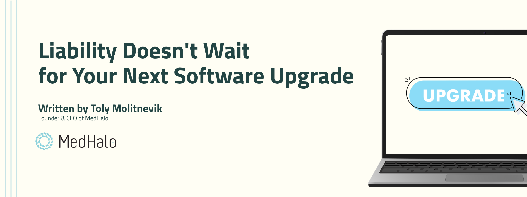 Liability Doesn't Wait for Your Next Software Upgrade