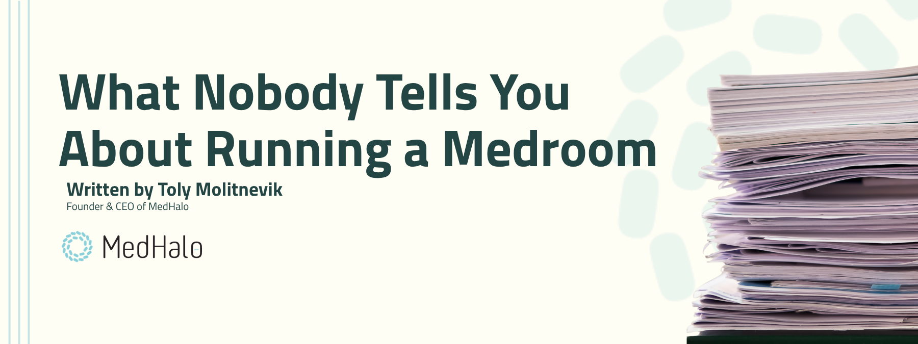 What Nobody Tells You About Running a Medroom